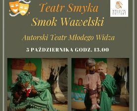 "Smok Wawelski" Autorski Teatr Młodego Widza